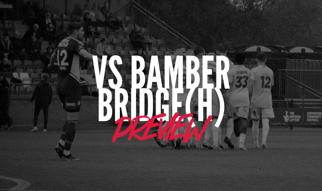 Match Preview | Bamber Bridge (h)