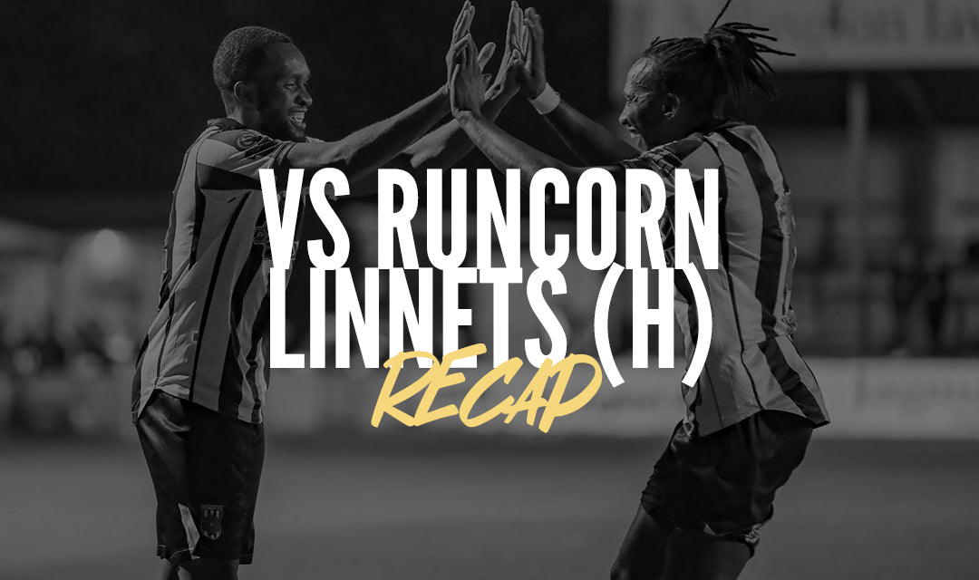 Recap | Runcorn Linnets (h)