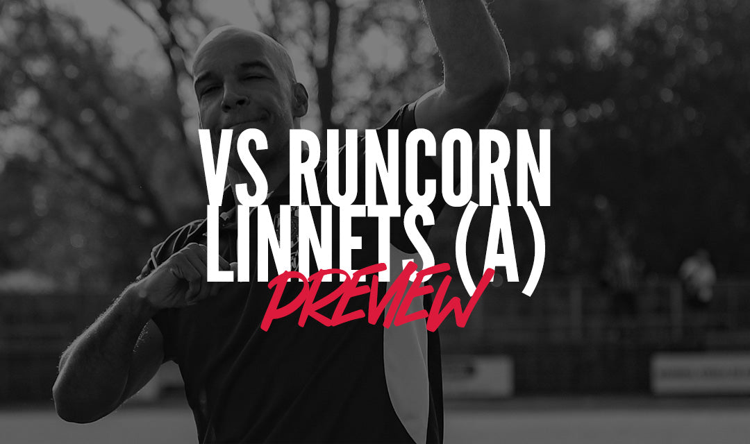 Match Preview | Runcorn Linnets (a)