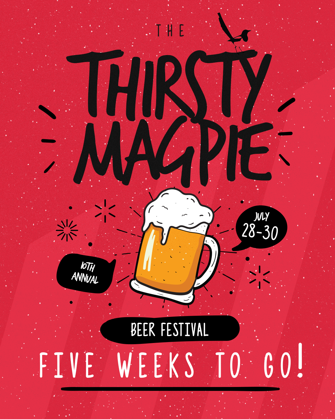 Thirsty Magpie | July 28/29/30